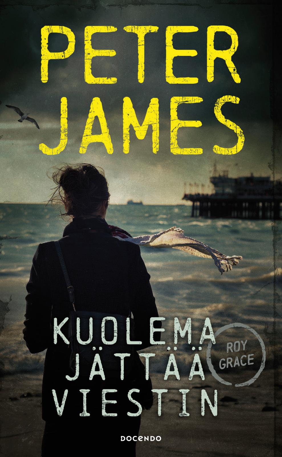 Etukansi. Peter James Kuolema jättää viestin