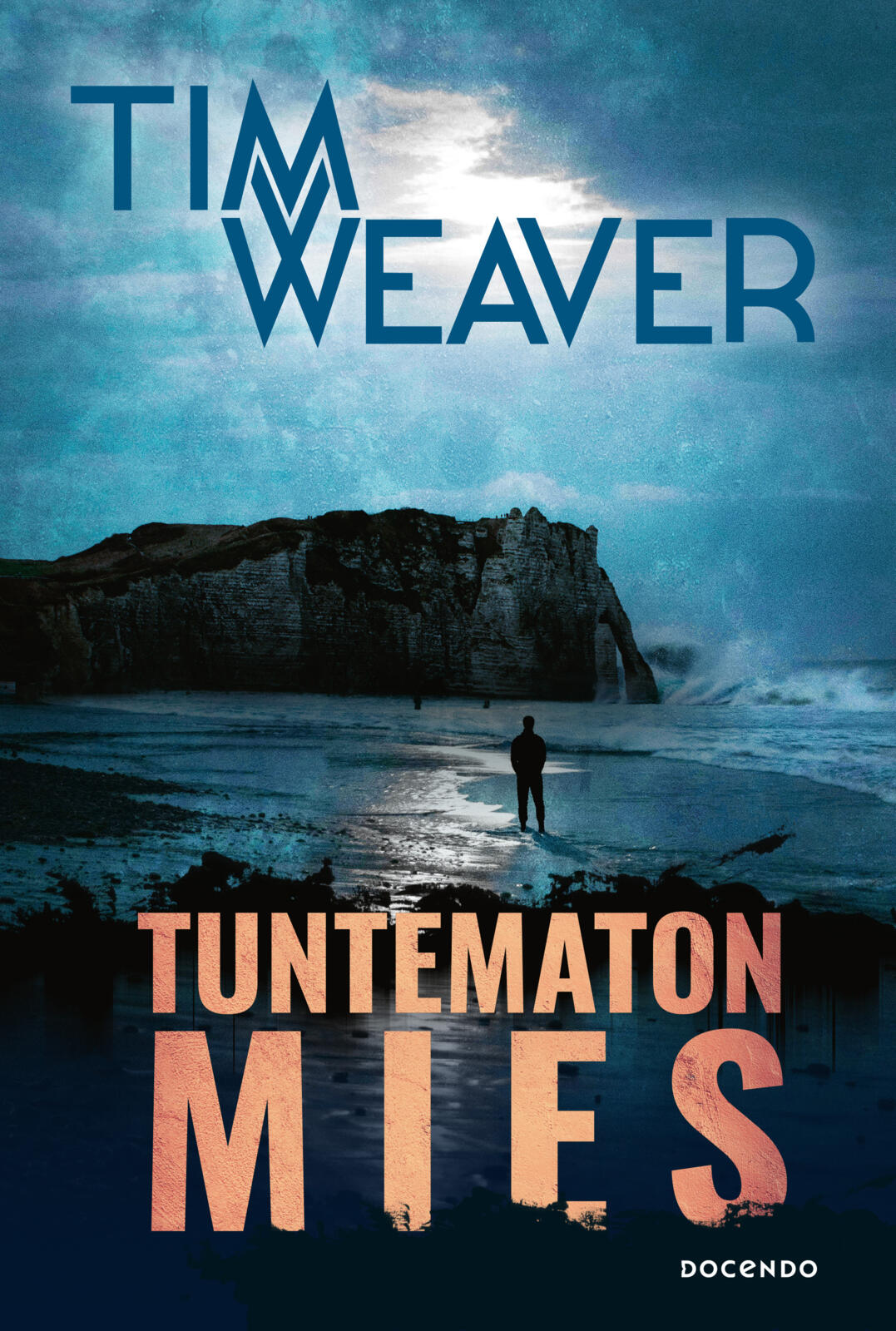Etukansi. Tim Weaver Tuntematon mies