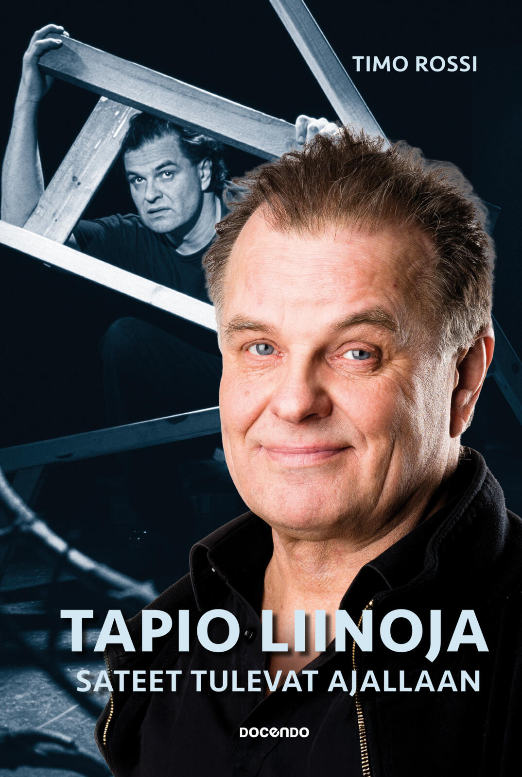 Etukansi. Timo Rossi Tapio Liinoja