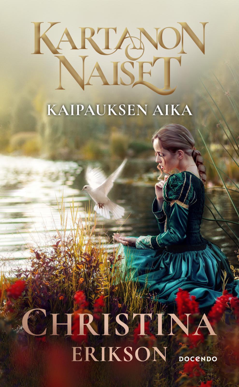 Etukansi. Christina Erikson Kaipauksen aika