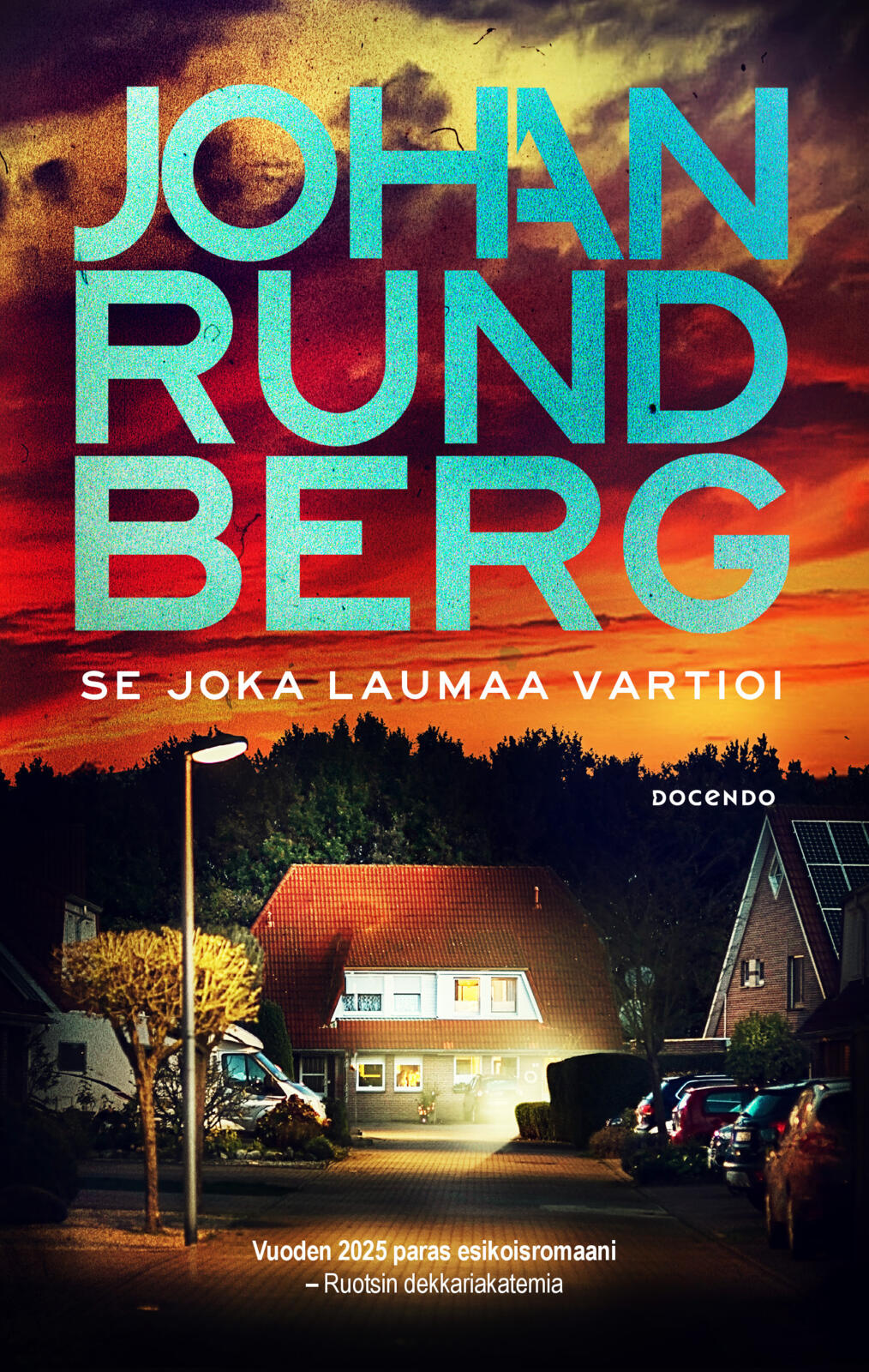 Etukansi. Johan Rundberg Se joka laumaa vartioi