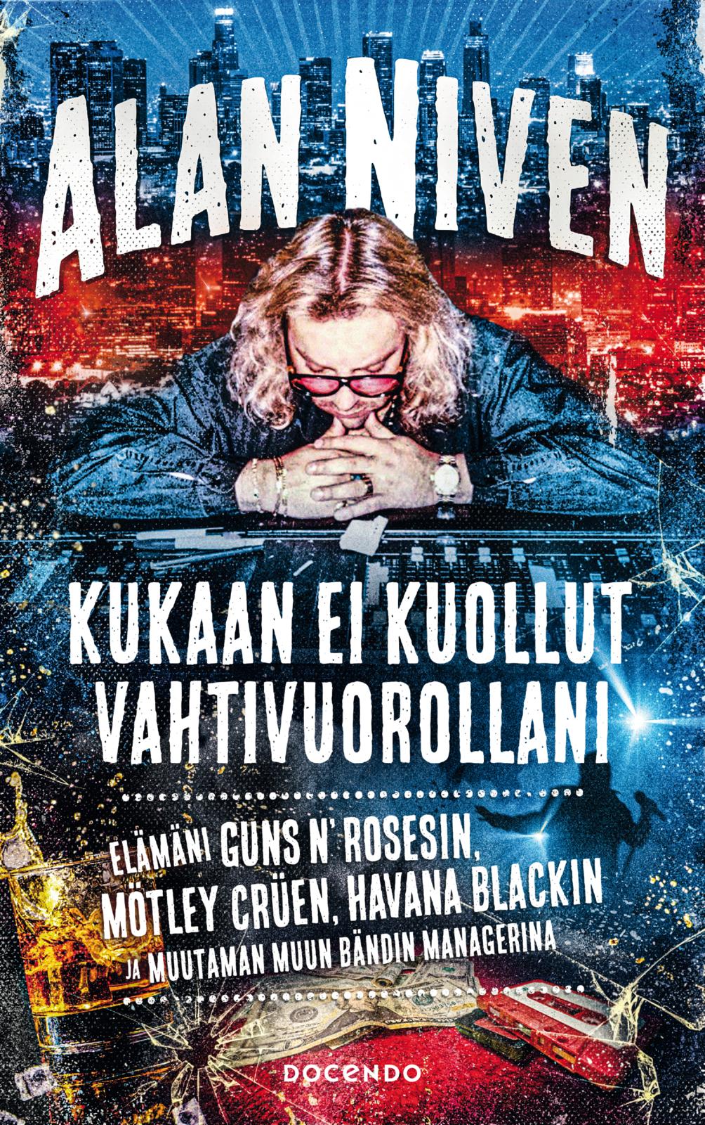 Etukansi. Alan Niven Kukaan ei kuollut vahtivuorollani