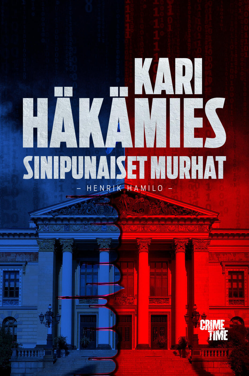 Etukansi. Kari Häkämies Sinipunaiset murhat