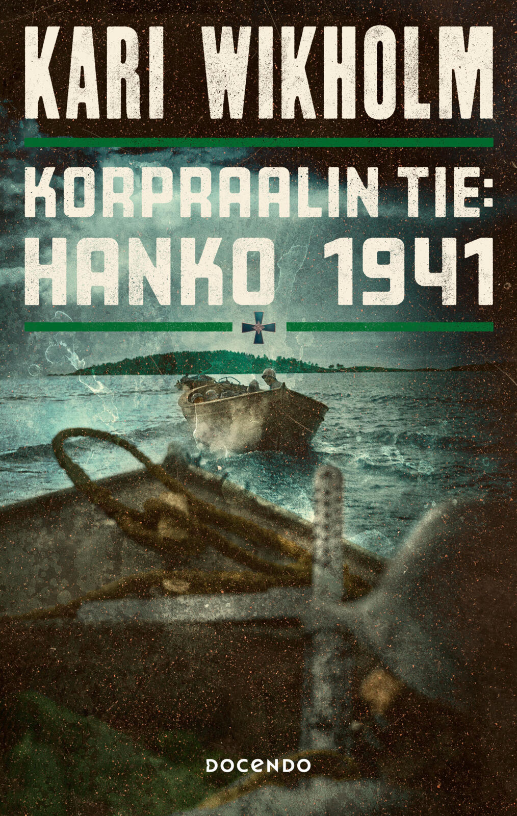 Etukansi. Kari Wikholm Korpraalin tie: Hanko 1941