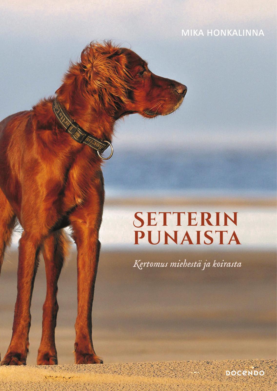 Etukansi. Mika Honkalinna Setterinpunaista