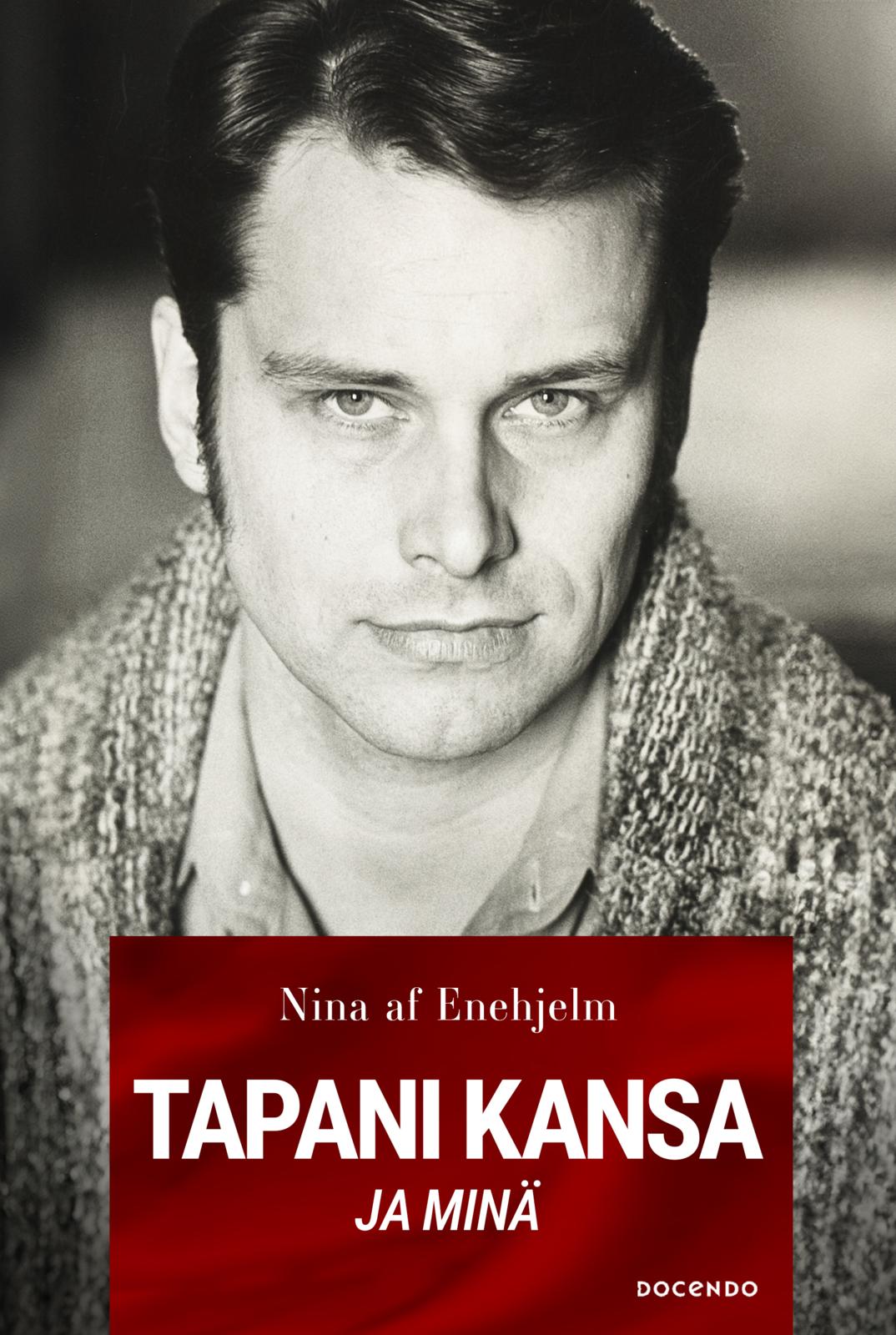 Etukansi. Nina af Enehjelm Tapani Kansa ja minä