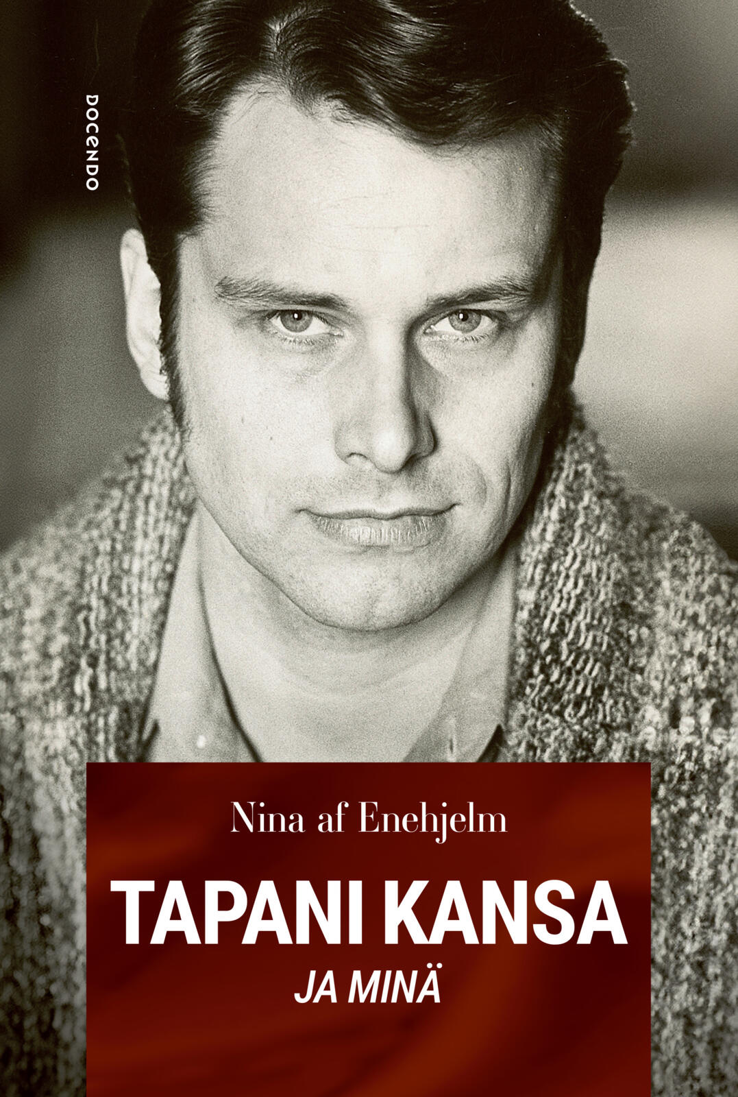Etukansi. Nina af Enehjelm Tapani Kansa ja minä