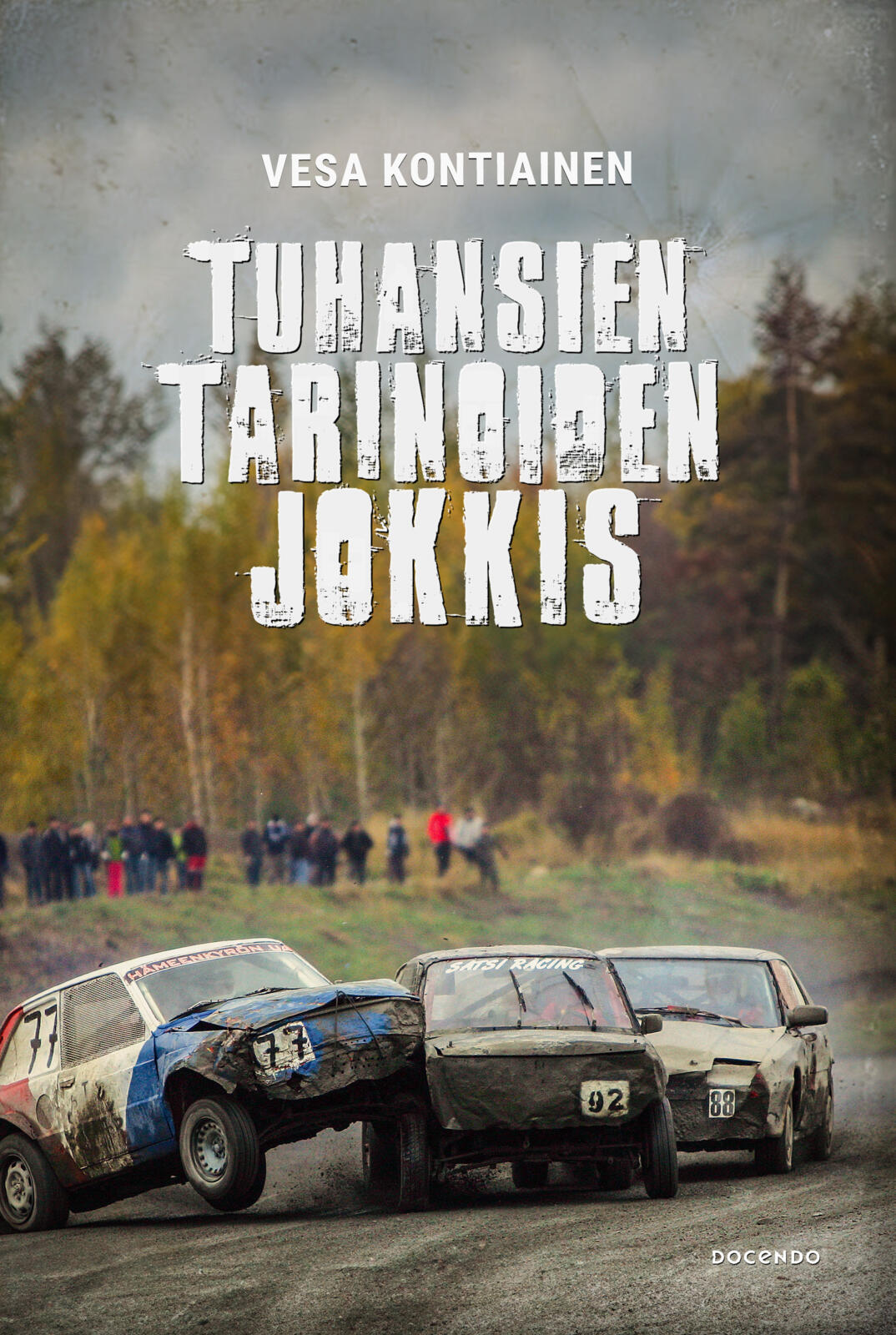 Etukansi. Vesa Kontiainen Tuhansien tarinoiden jokkis