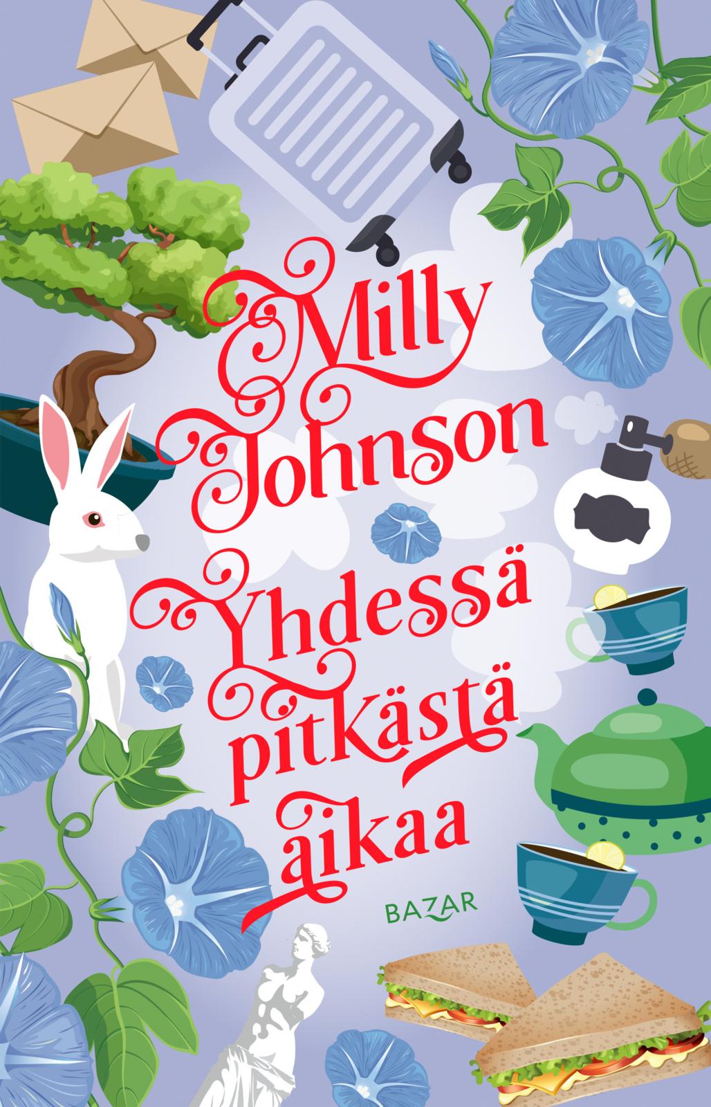 Etukansi. Milly Johnson Yhdessä pitkästä aikaa