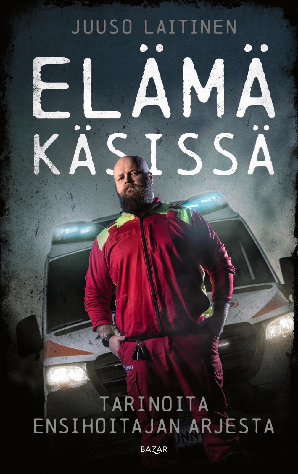 Etukansi. Juuso Laitinen Elämä käsissä