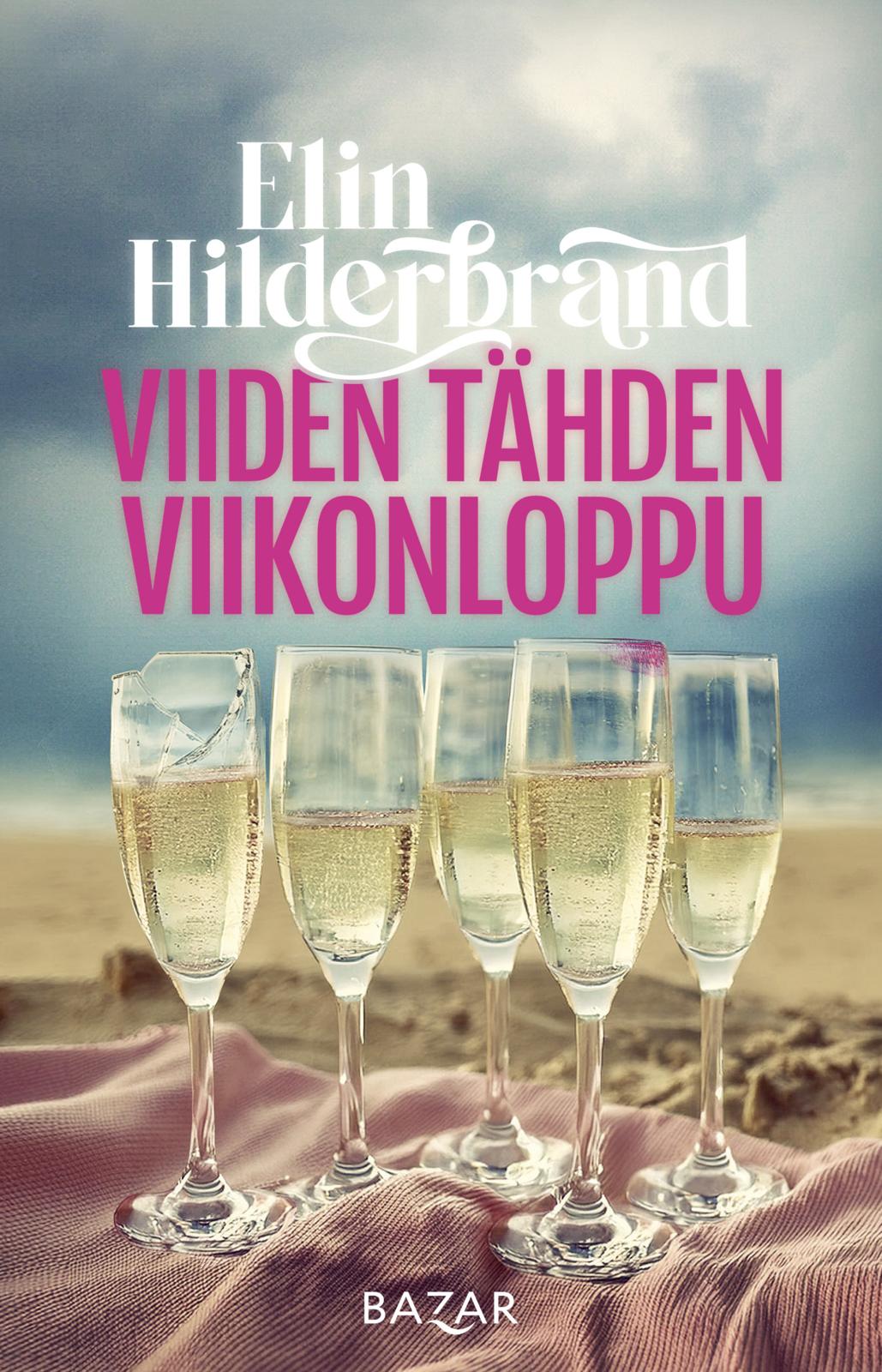 Etukansi. Elin Hilderbrand Viiden tähden viikonloppu