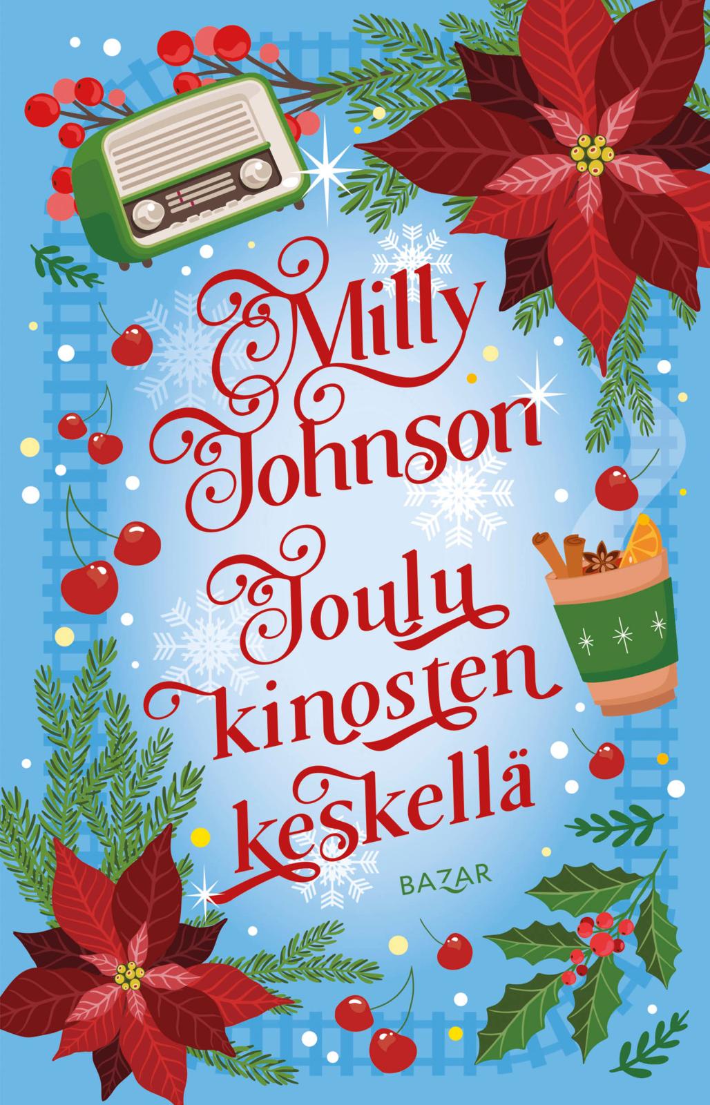 Etukansi. Milly Johnson Joulu kinosten keskellä