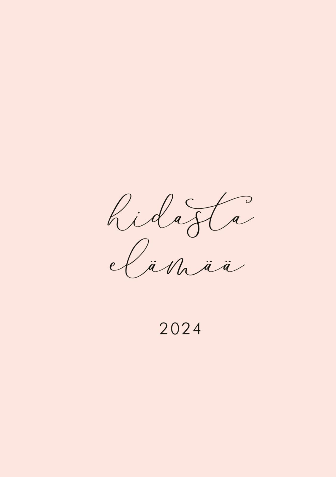 Etukansi.  . Hidasta elämää 2024
