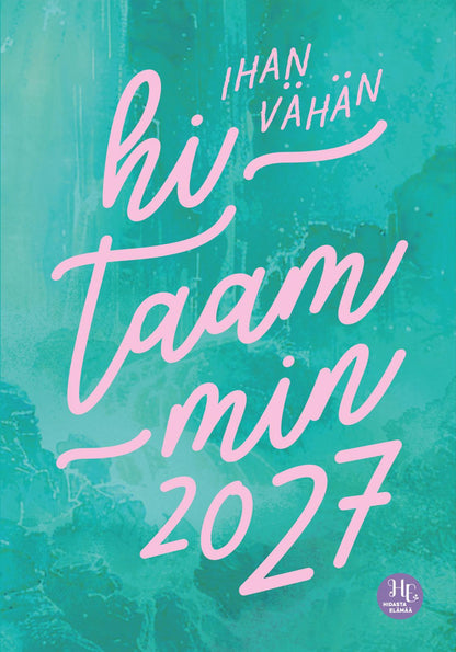 Etukansi. Ihan vähän hitaammin 2027
