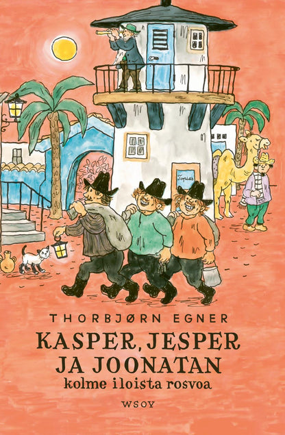 Etukansi. Thorbjørn Egner. Kasper, Jesper ja Joonatan. Kolme iloista rosvoa