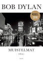 Etukansi. Bob Dylan Muistelmat. Osa 1