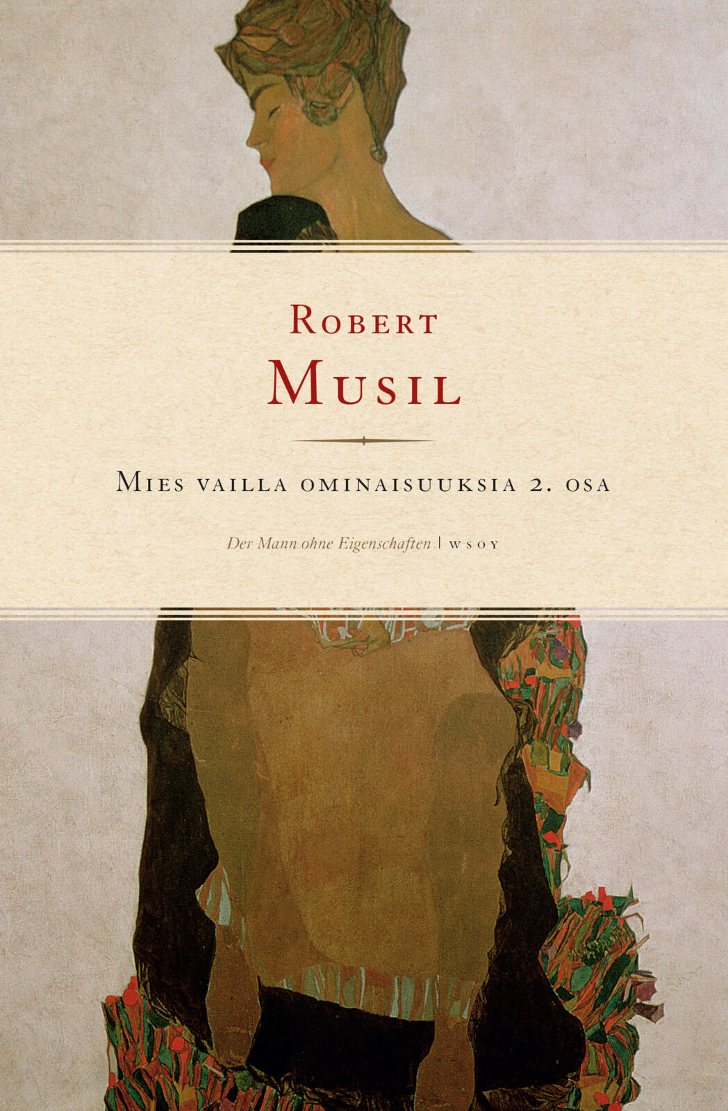 Etukansi. Robert Musil Mies vailla ominaisuuksia, 2. osa