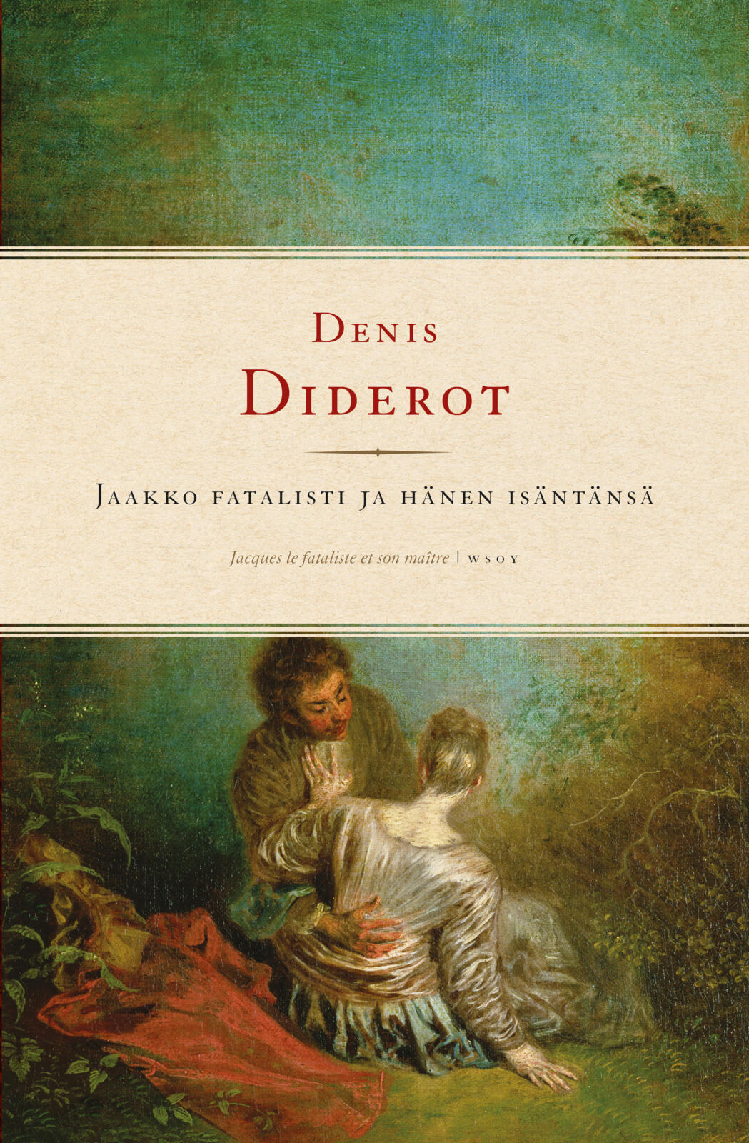 Etukansi. Denis Diderot Jaakko fatalisti ja hänen isäntänsä