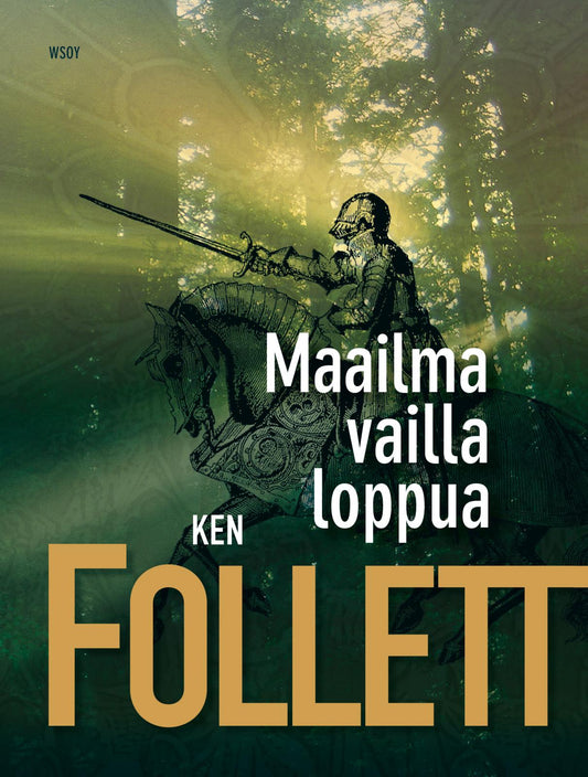Etukansi. Ken Follett. Maailma vailla loppua.