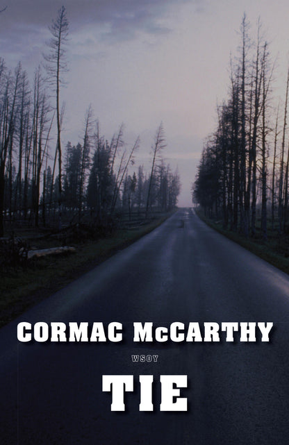 Etukansi. Cormac McCarthy Tie