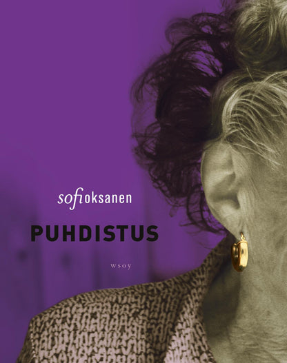 Etukansi. Sofi Oksanen Puhdistus