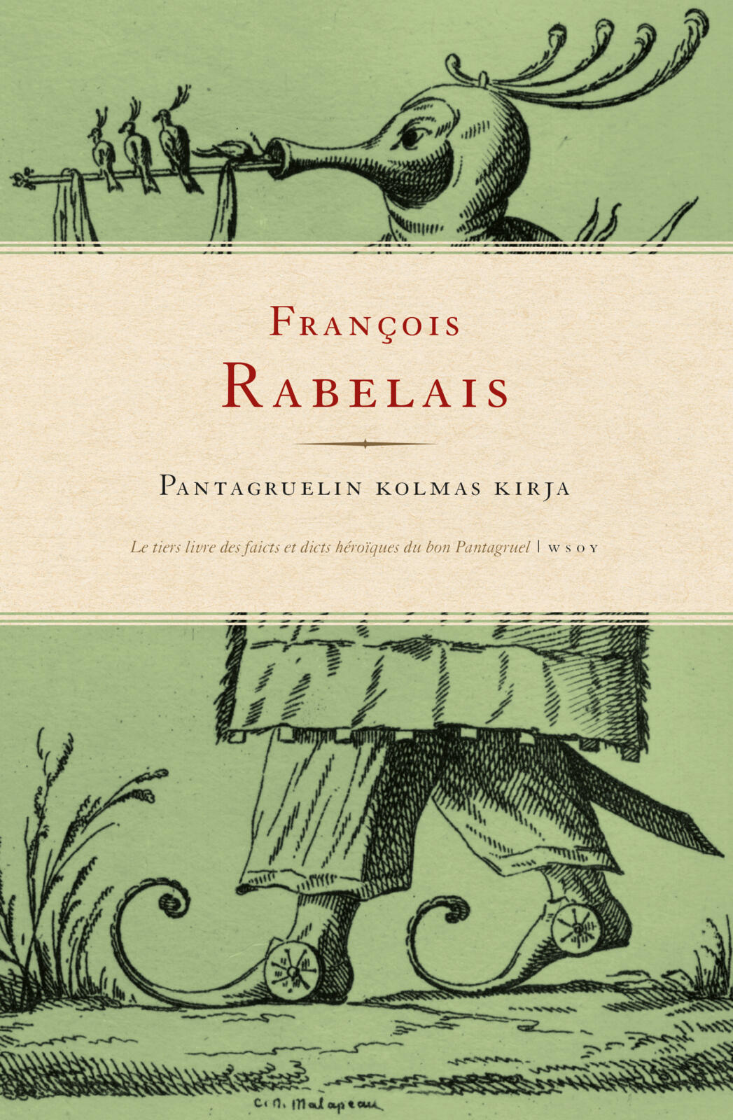 Etukansi. François Rabelais Pantagruelin kolmas kirja
