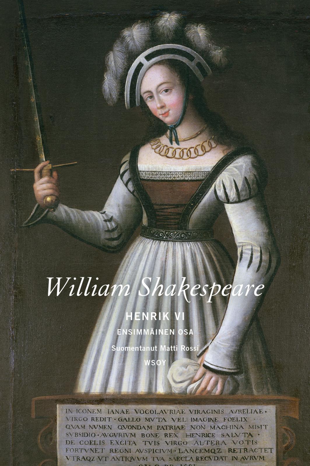 Etukansi. William Shakespeare Henrik VI