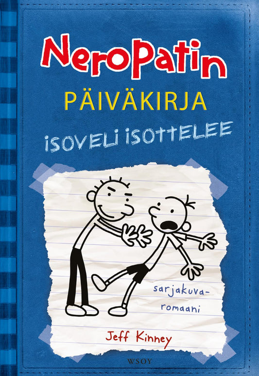 Etukansi. Jeff Kinney. Neropatin päiväkirja: Isoveli isottelee.