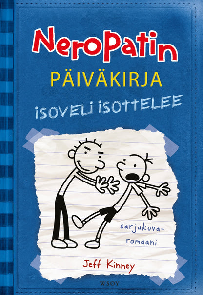 Etukansi. Jeff Kinney. Neropatin päiväkirja: Isoveli isottelee