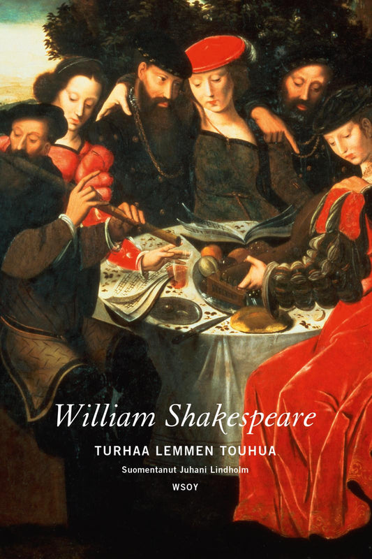 Etukansi. William Shakespeare. Turhaa lemmen touhua.