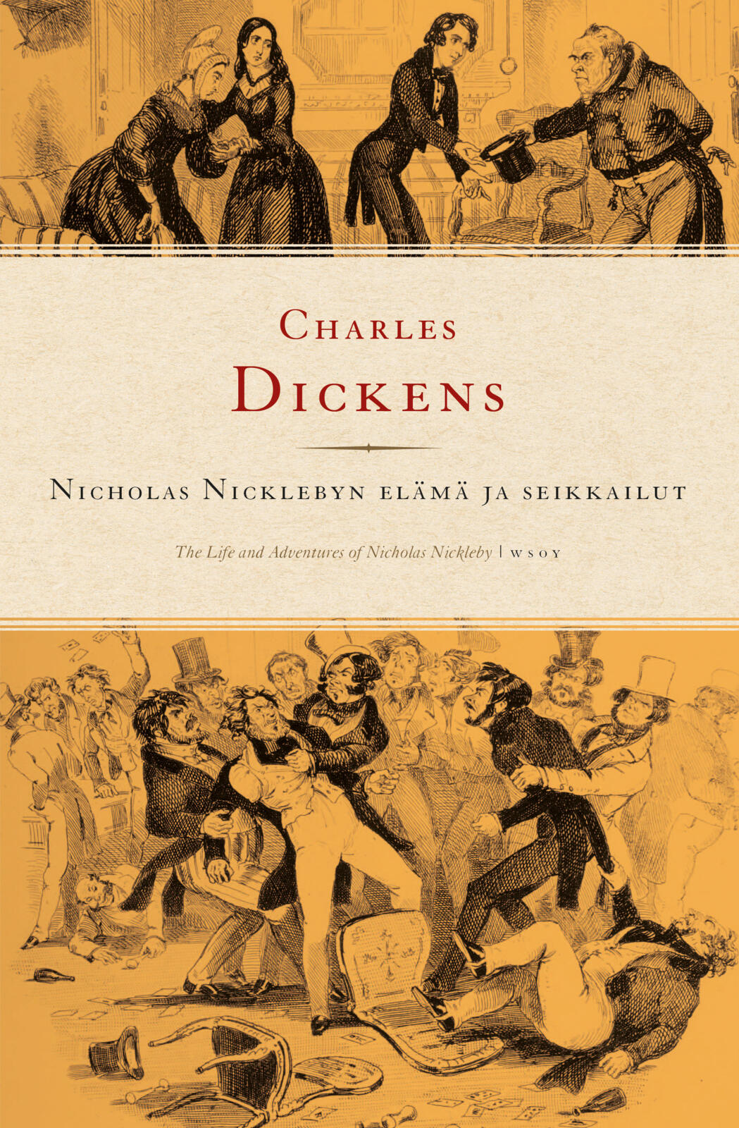 Etukansi. Charles Dickens Nicholas Nicklebyn elämä ja seikkailut