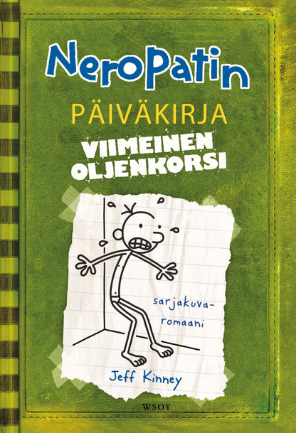 Etukansi. Jeff Kinney. Neropatin päiväkirja: Viimeinen oljenkorsi