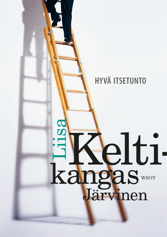 Etukansi. Liisa Keltikangas-Järvinen. Hyvä itsetunto.
