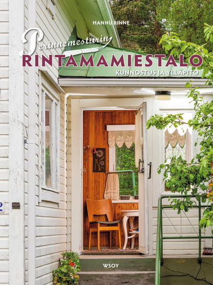 Etukansi. Hannu Rinne Perinnemestarin rintamamiestalo