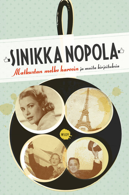 Etukansi. Sinikka Nopola. Matkustan melko harvoin