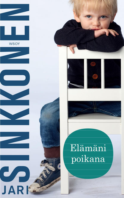 Etukansi. Jari Sinkkonen. Elämäni poikana