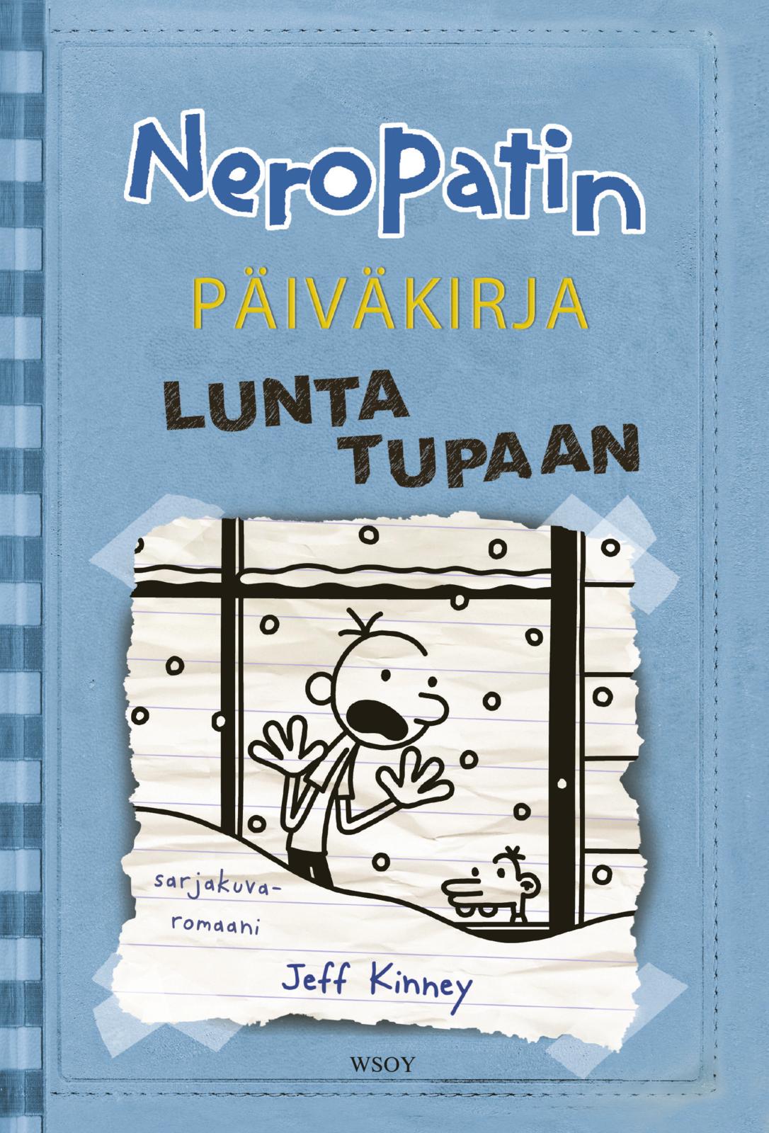 Etukansi. Jeff Kinney Neropatin päiväkirja: Lunta tupaan