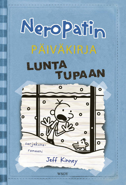Etukansi. Jeff Kinney Neropatin päiväkirja: Lunta tupaan