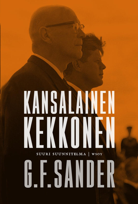 Etukansi. Gordon F. Sander. Kansalainen Kekkonen.