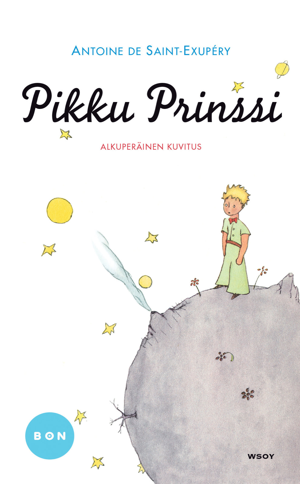 Etukansi. Antoine de Saint-Exupéry Pikku Prinssi