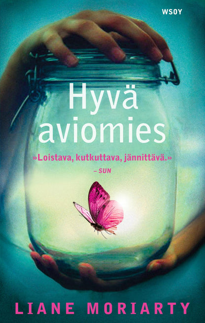 Etukansi. Liane Moriarty. Hyvä aviomies