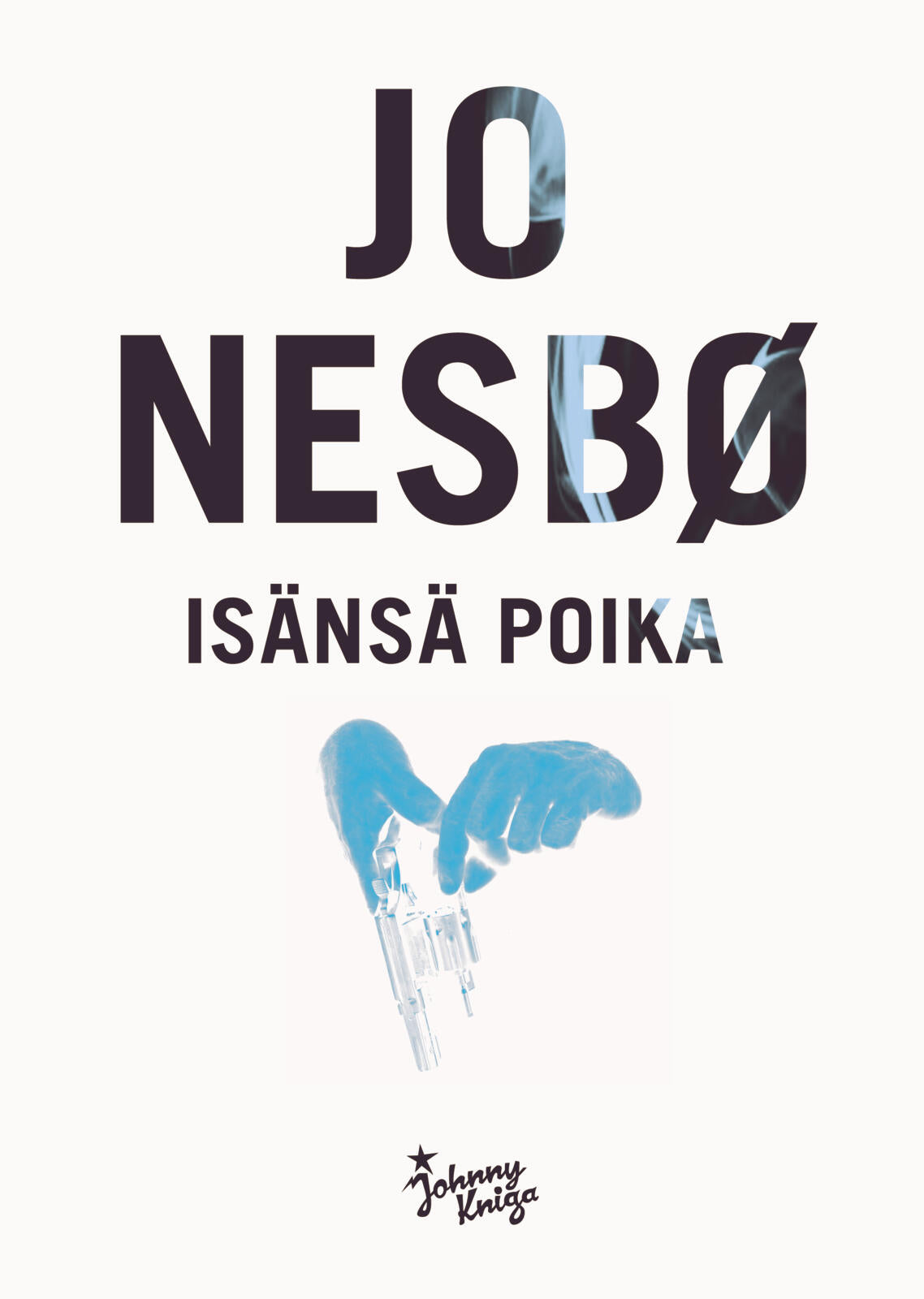 Etukansi. Jo Nesbø Isänsä poika