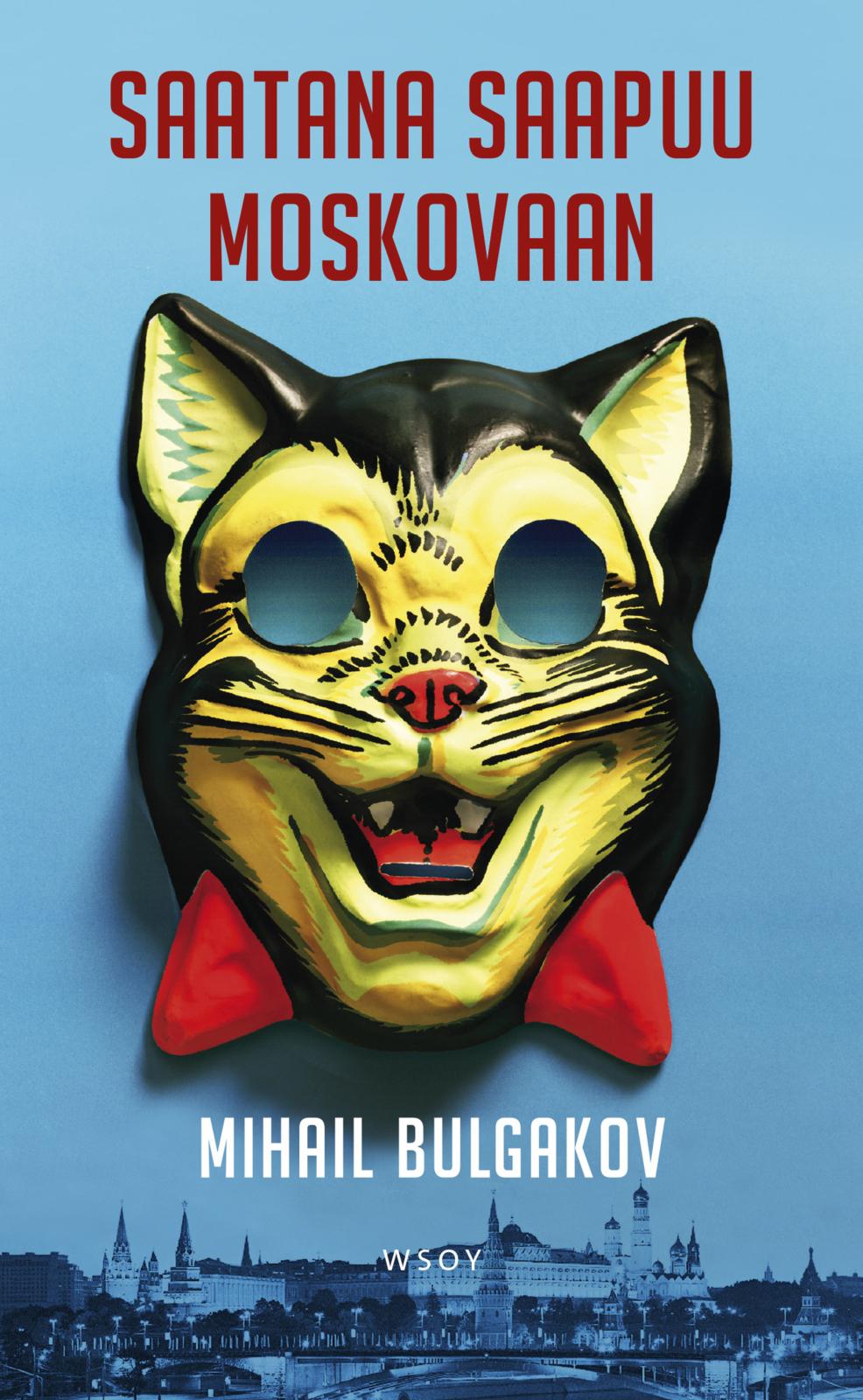 Etukansi. Mihail Bulgakov Saatana saapuu Moskovaan