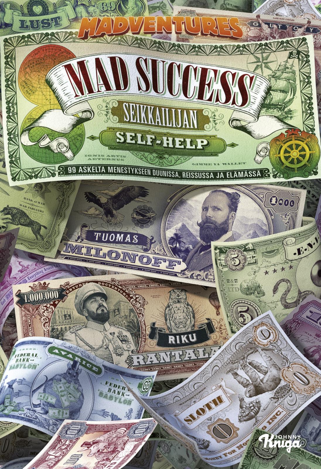 Etukansi. Tuomas Milonoff Mad Success - Seikkailijan self help