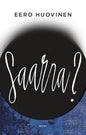 Etukansi. Eero Huovinen Saarna?