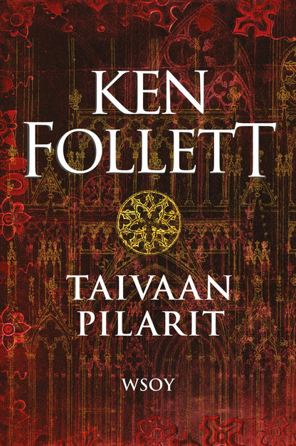 Etukansi. Ken Follett. Taivaan pilarit