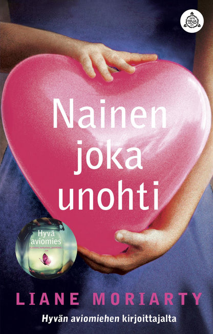 Etukansi. Liane Moriarty. Nainen joka unohti