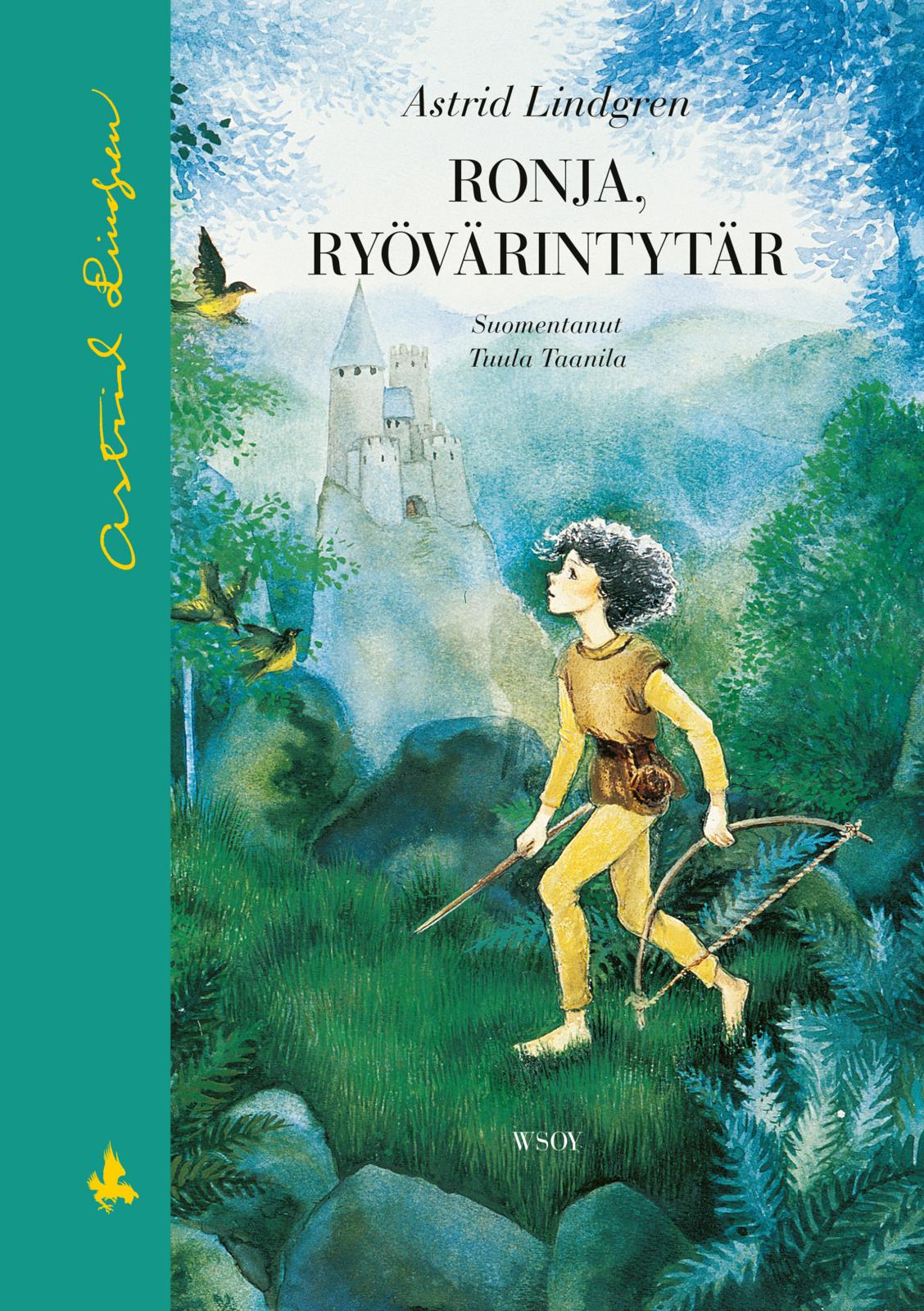 Etukansi. Astrid Lindgren Ronja, ryövärintytär