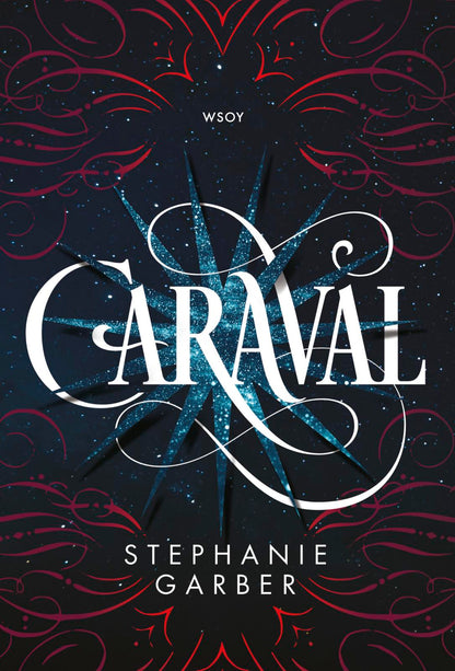 Etukansi. Stephanie Garber. Caraval
