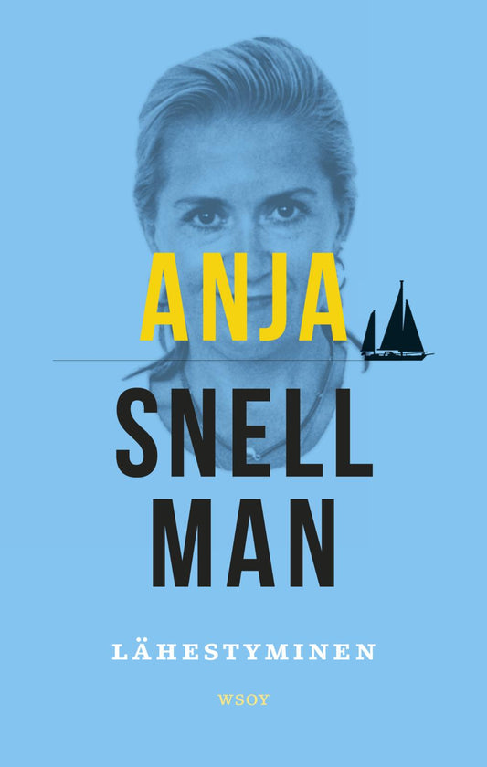 Etukansi. Anja Snellman. Lähestyminen.